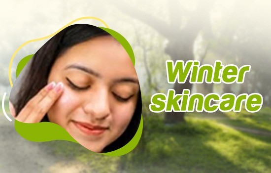 Winter Skincare
